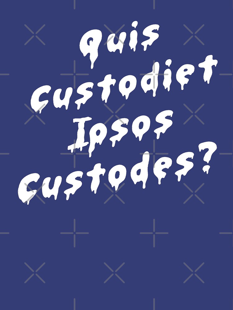 "Quis Custodiet Ipsos Custodes Who Will Guard The Guards? Latin Quote " Tshirt by IceTees