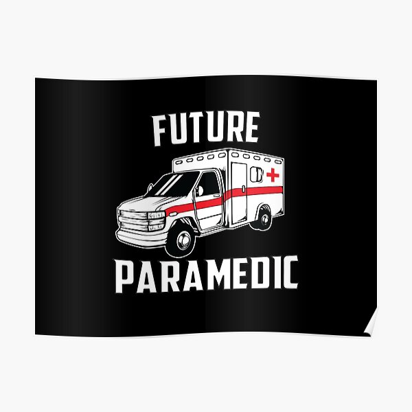 Future Paramedic Poster