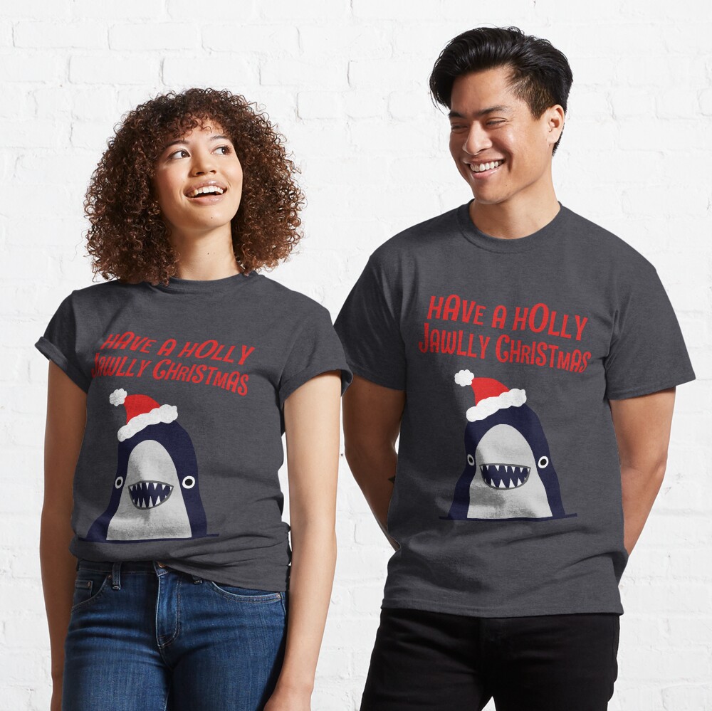 Have a holly, jolly Christmas... Classic T-Shirt