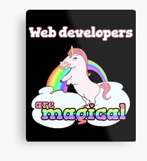 Web developers are magical Metal Print