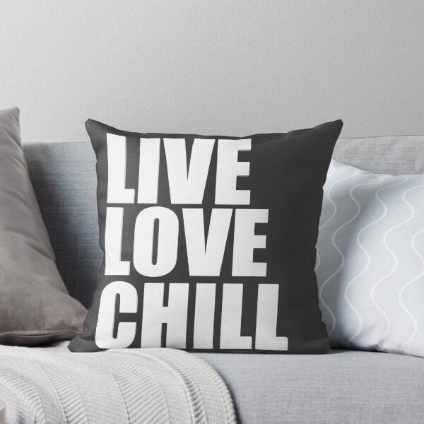 Item preview, Live Love Chill  designed and sold by HiddenStar02.