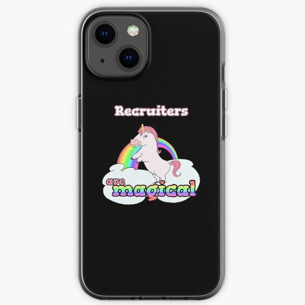 Recruiters are magical iPhone Soft Case