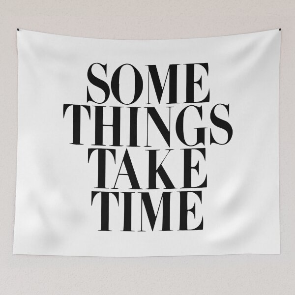 Item preview, Some things take time designed and sold by Peonie Design.