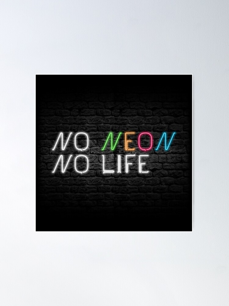 Thumbnail 2 of 3, Poster, Neon Shop : No Neon No Life designed and sold by merimeaux.