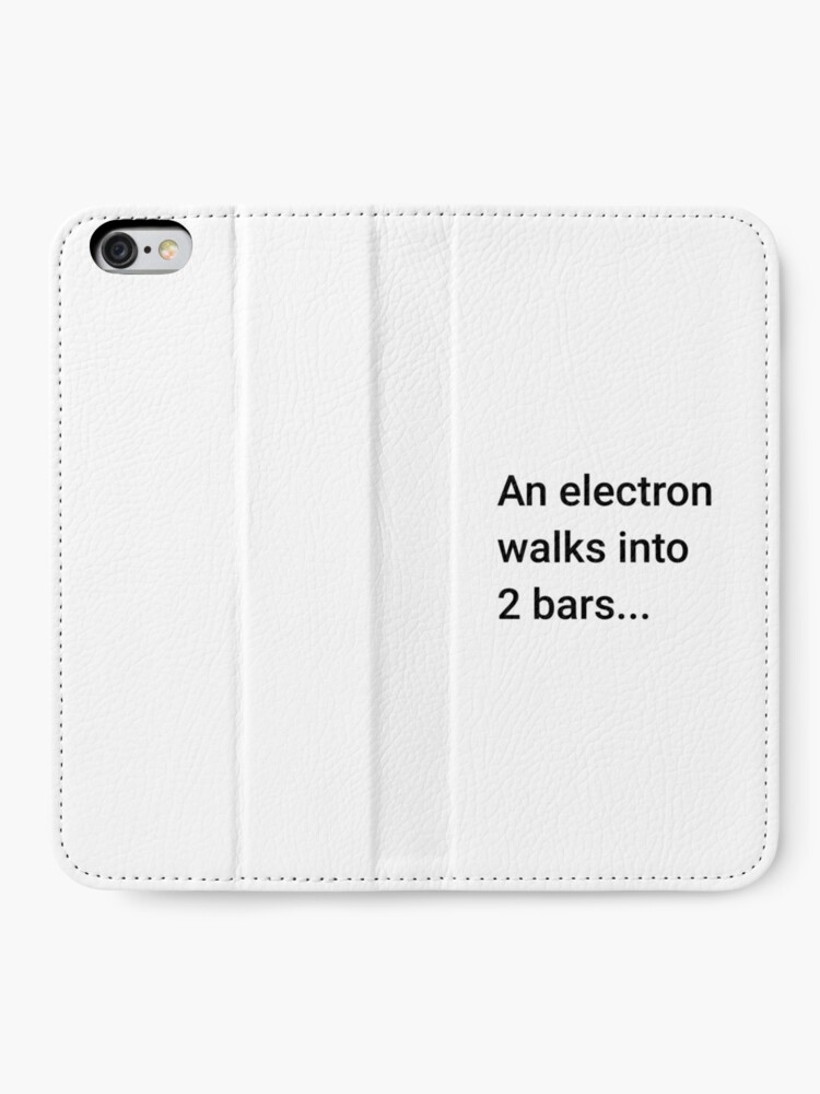 Alternate view of An Electron Walks into 2 Bars (Inverted) iPhone Wallet
