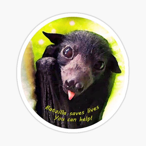 Batzilla - Save Lives! Little rescued Bat Sticker