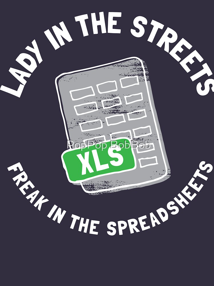 lady in the street freak in the spreadsheets