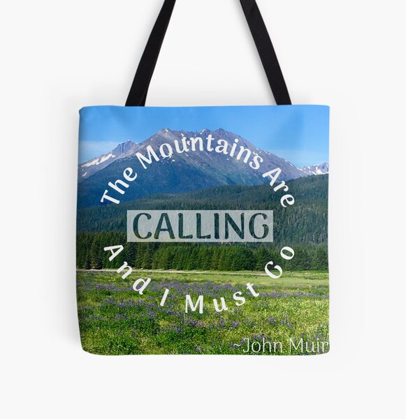 The Alaskan Mountains are Calling All Over Print Tote Bag