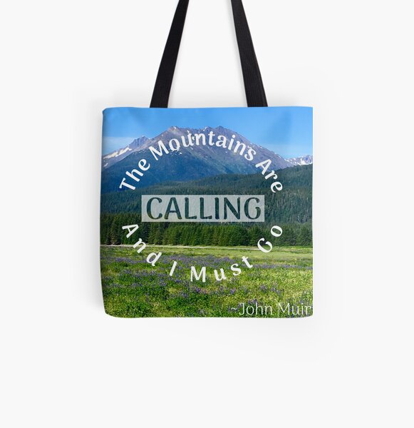 The Alaskan Mountains are Calling All Over Print Tote Bag