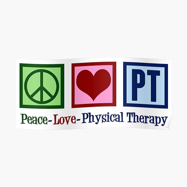 Peace Love Physical Therapy Poster