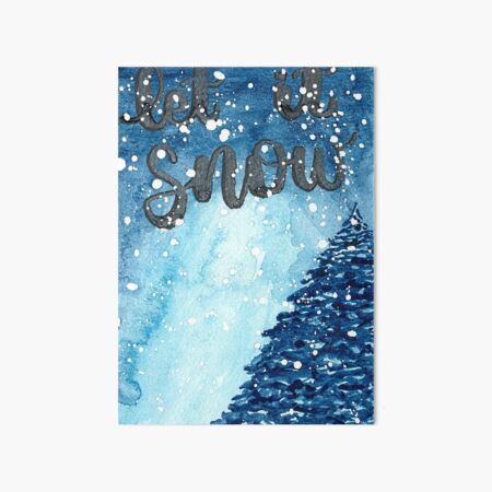 Original Watercolor Let It Snow Painting Art Board Print