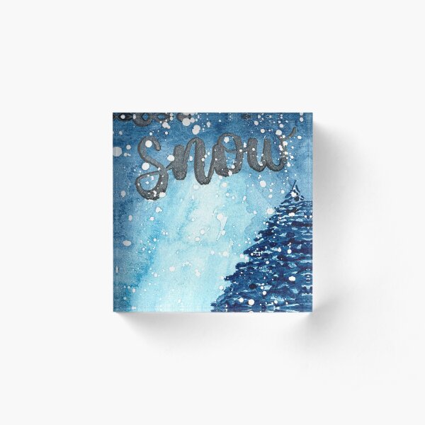 Original Watercolor Let It Snow Painting Acrylic Block