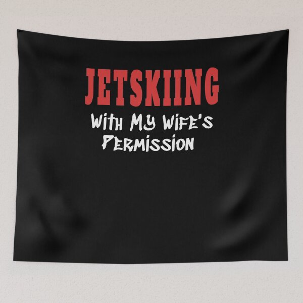 Item preview, JETSKIING With My Wife's Permission tshirt designed and sold by we1000.