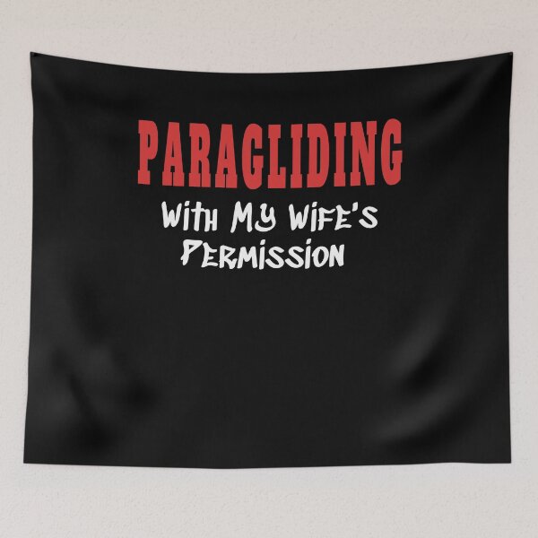 Item preview, PARAGLIDING With My Wife's Permission tshirt designed and sold by we1000.