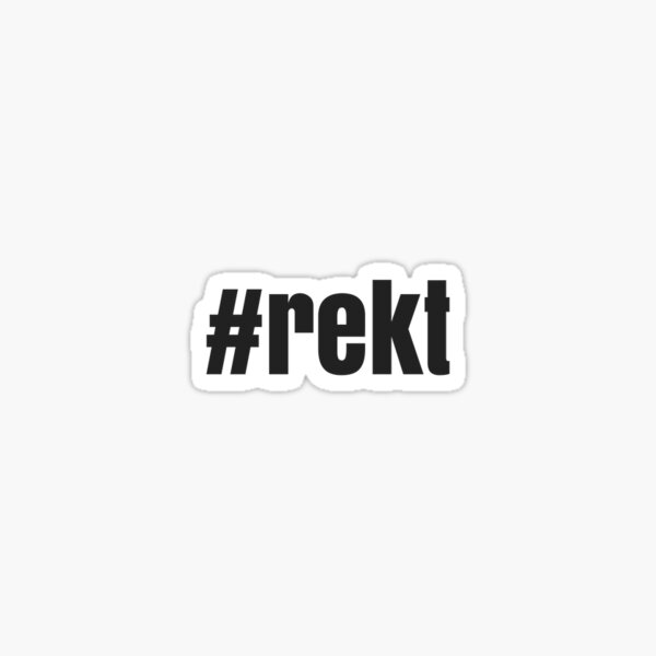 #rekt Gamers Text Sticker Sticker