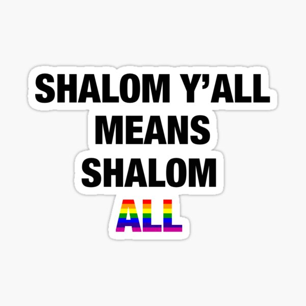 Item preview, Shalom Y'all Means Shalom ALL designed and sold by nsteinglass.