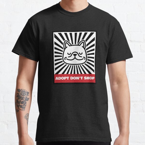 Adopt Don't Shop Classic T-Shirt