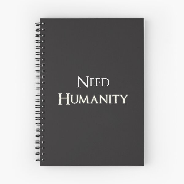 Item preview, Need Humanity (White) designed and sold by Randy8560.