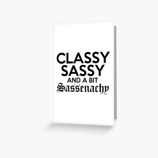 Sassenach Gaelic Scottish Outlander Funny Sassenach Gift Greeting Card