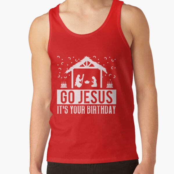Item preview, Go Jesus It's Your Birthday Christmas designed and sold by 4Craig.