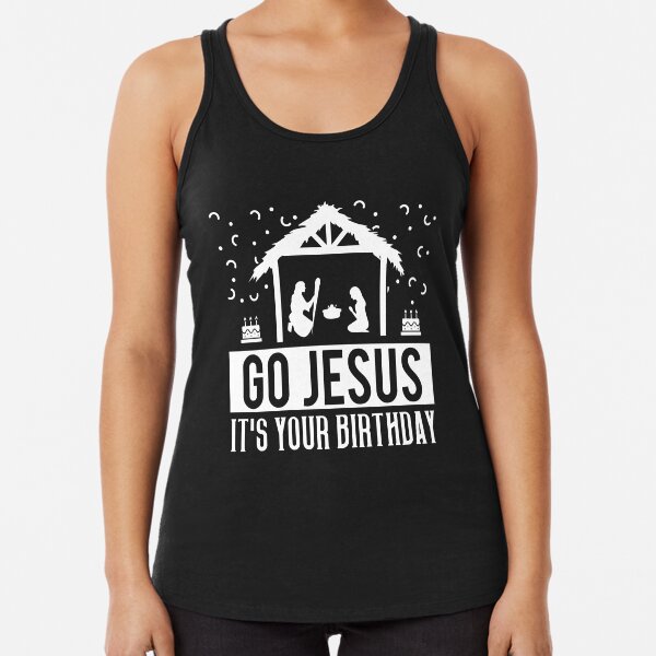 Item preview, Go Jesus It's Your Birthday Christmas designed and sold by 4Craig.