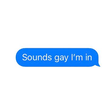 Artwork thumbnail, Sounds Gay I'm In by sarapadula