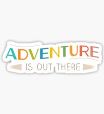 Pegatina ¡La aventura está ahí fuera!