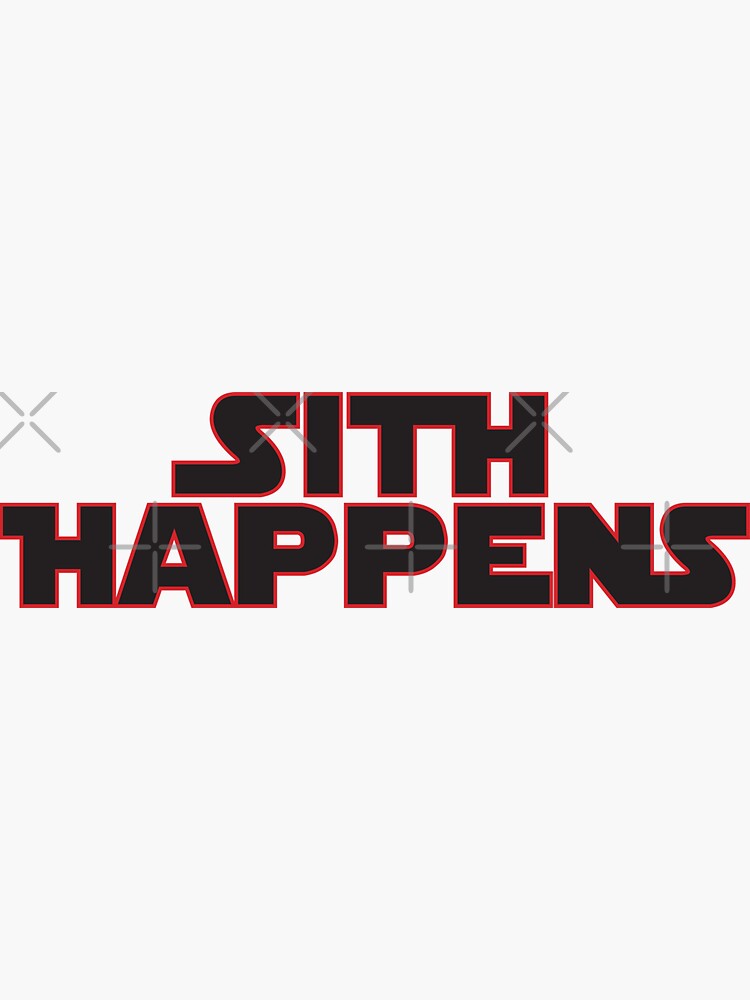 Sith Happens - 1 by BrightFeather