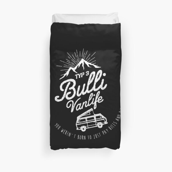 VW T3 Westfalia Bulli Vanlife - Cooler Spruch Bettbezug