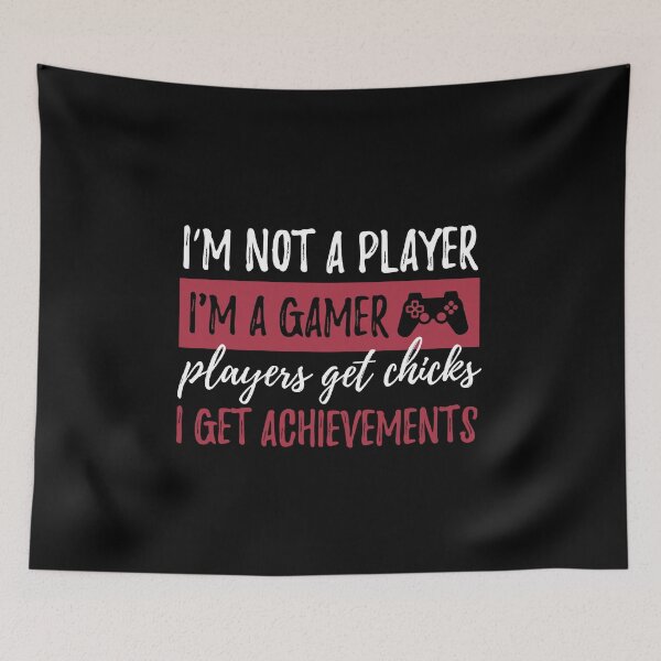 Item preview, Name I´m Not A Player I´m A Gamer  designed and sold by MooonTees.
