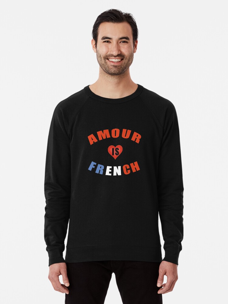 Amour is french sweat sale