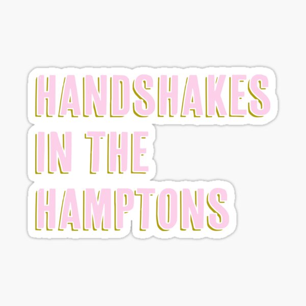 Handshakes in the Hamptons Sticker