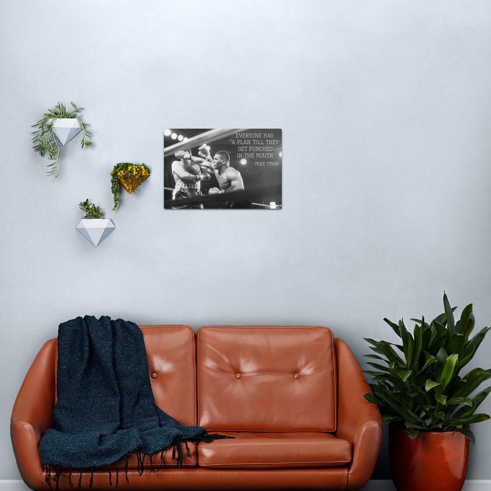 Mike Tyson - Everyone Has A Plan Till They Get Punched In The Mouth Metal Print
