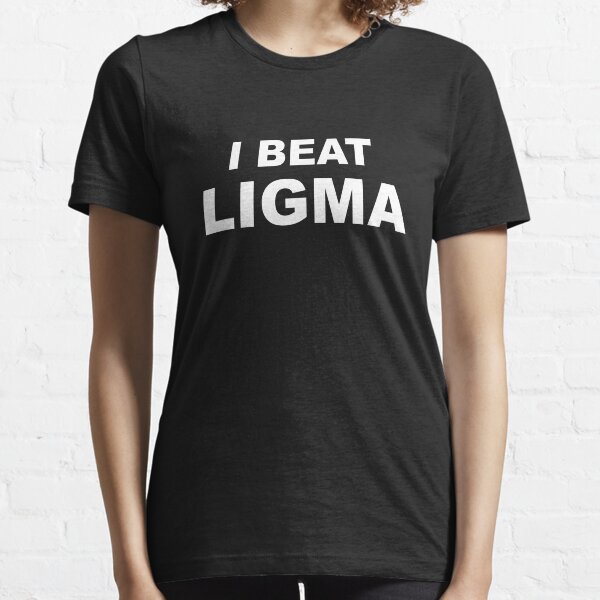 I BEAT LIGMA Essential T-Shirt