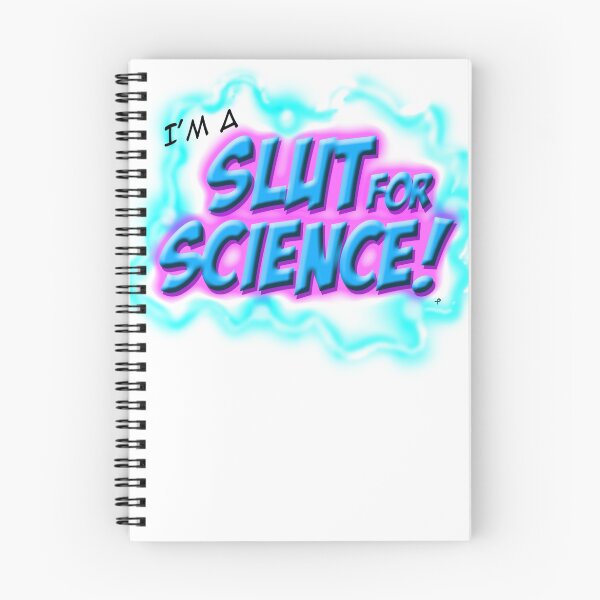 Item preview, I am a Slut for science designed and sold by bleedart.