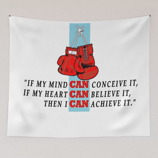 Item preview, If my mind can conceive it if my heart can believe it then I can achieve it mohammad ali quotes  designed and sold by mowafak younis.