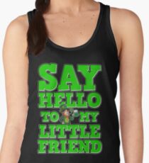 Say Hello to My Friend St. Patrick's Day Funny Gift Women's Tank Top