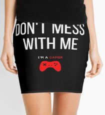 DON'T MESS WITH ME, I'M A GAMER Mini Skirt