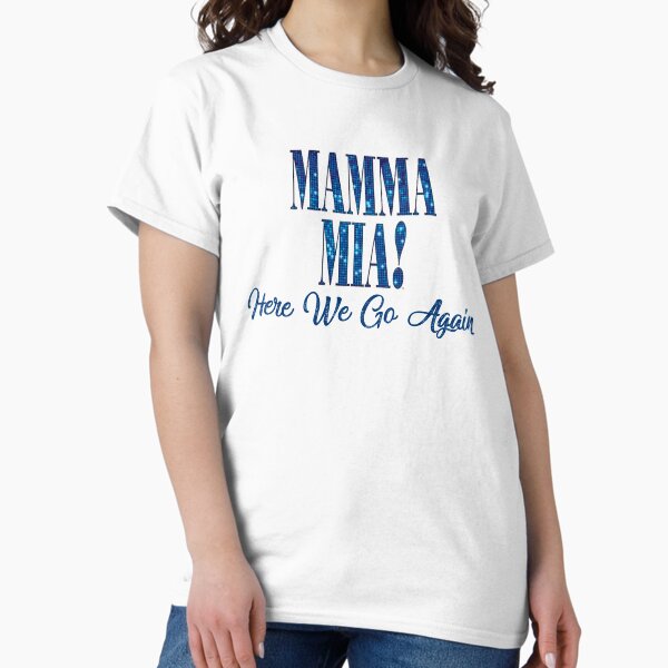 Item preview, Mama Mia // Mamma Mia // Here We Go Again designed and sold by Jamesf37.