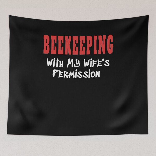 Item preview, BEEKEEPING With My Wife's Permission tshirt designed and sold by we1000.