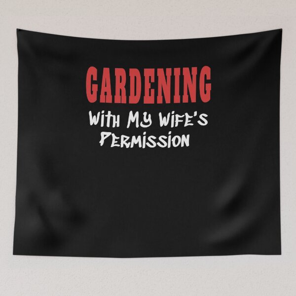 Item preview, GARDENING With My Wife's Permission tshirt designed and sold by we1000.
