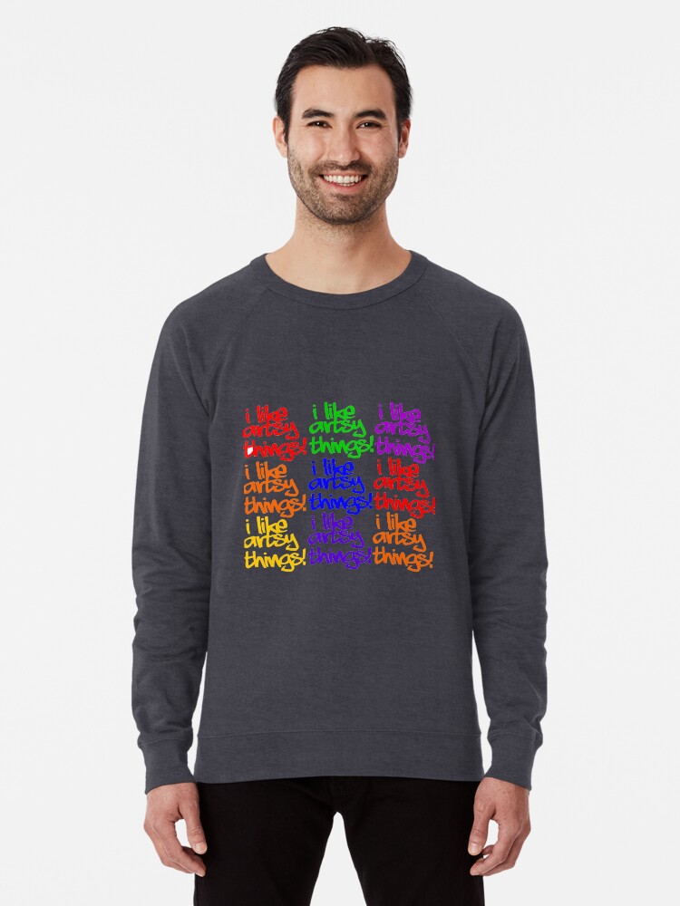 Alternate view of I Like Artsy Things Lightweight Sweatshirt