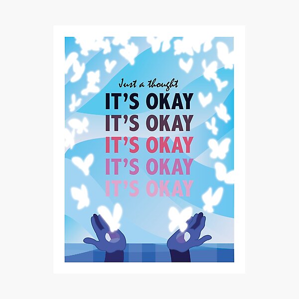 It's Okay Illustrated Quote Photographic Print
