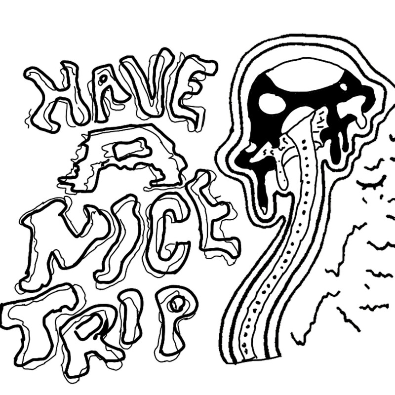  Have A Nice Trip By MeMeow47 Redbubble