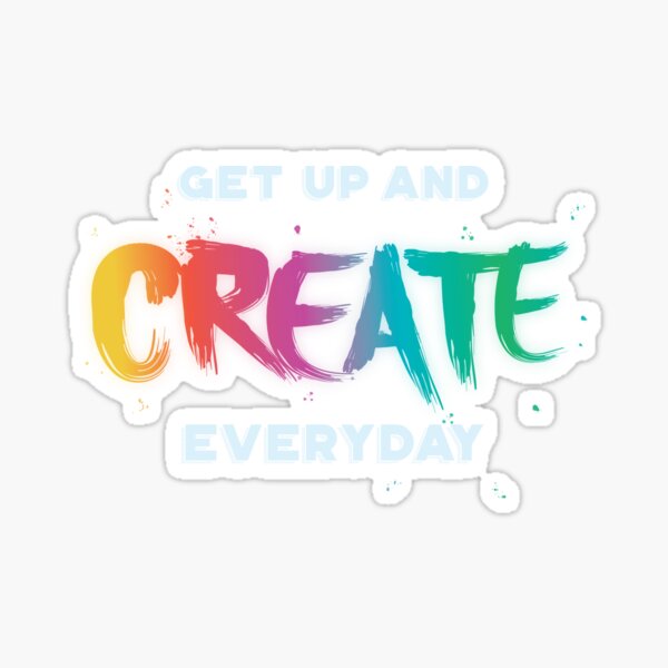 Item preview, Get Up and Create Something  designed and sold by PixelSamuel.
