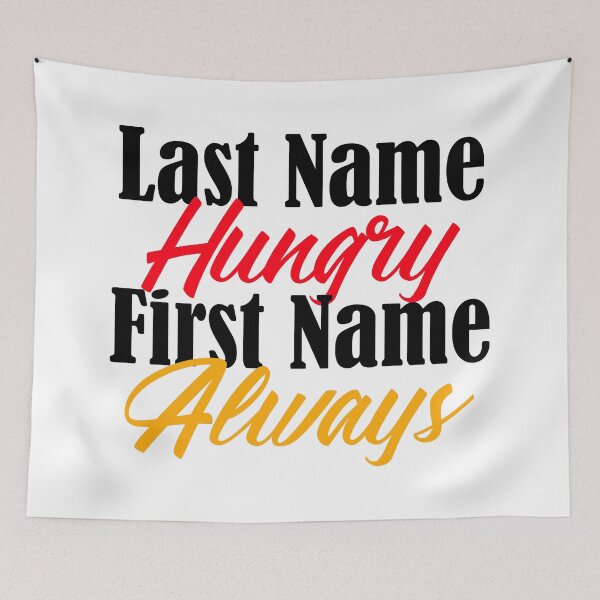 Item preview, My Name Is Always Hungry Funny Foodie Love Eating  designed and sold by Articulate.