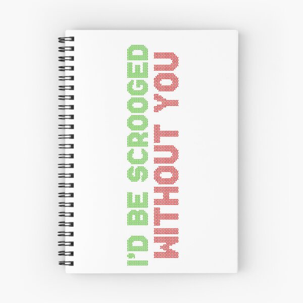 Item preview, I'd Be Scrooged Without You - Christmas designed and sold by JimsTeeArcade.