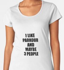 PARKOUR Lover Funny Gift Idea I Like Hobby Women's Premium T-Shirt