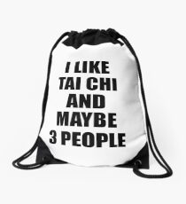 TAI CHI Lover Funny Gift Idea I Like Hobby Drawstring Bag