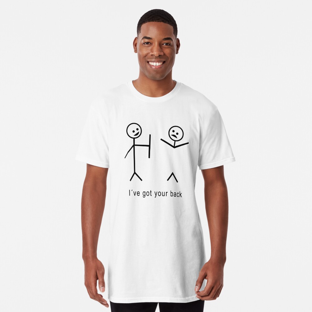 don't worry i got your back stickman meme gift Men's T-Shirt